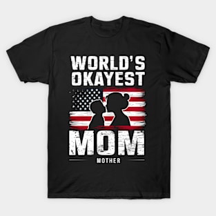 World's Okayest mom memorial day T-Shirt